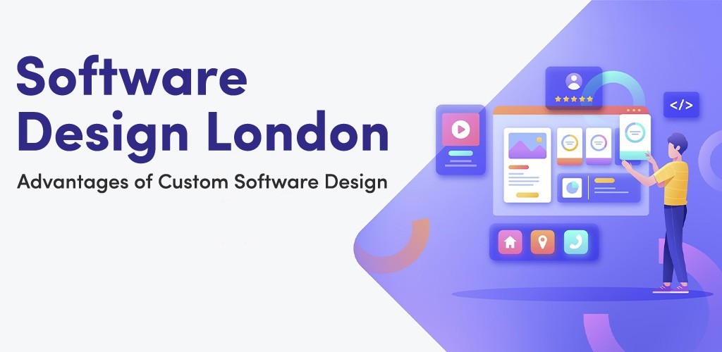 Software Design London- Advantages of Custom Software Design